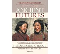 Helena Norberg-Hodge Ancient Futures, 3rd Edition (Tascabile)