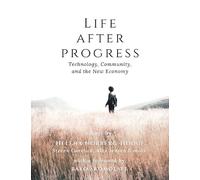 Helena Norberg-Hodge Life After Progress (Tascabile)