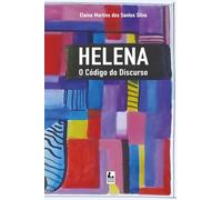 Helena: O Código do Discurso