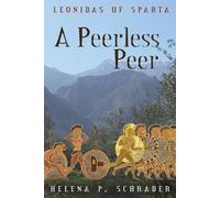 Helena P Schrader Peerless Peer (Tascabile) Leonidas of Sparta
