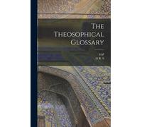 Helena Petrovna Blavatsky George Robert St The Theosophical G (Copertina rigida)