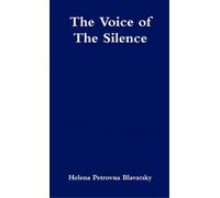 Helena Petrovna Blavatsky The Voice of the Silence (Tascabile)