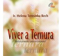 HELENA RECH, IRMA - VIVER A TERNURA