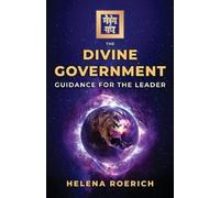 Helena Roerich The Divine Government (Tascabile) Sacred Wisdom Revived