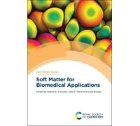 Helena S Azevedo Soft Matter for Biomedical Applications (Copertina rigida)