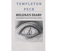 Hèlena’s diary: ci sono domande di cui non si vuole sapere la risposta