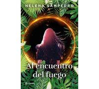 Helena Sampedro Al Encuentro del Fuego / Encountering the Fire (Tascabile)