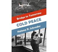 Helena Schrader Cold Peace (Tascabile) Bridge to Tomorrow