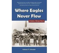 Helena Schrader Where Eagles Never Flew (Tascabile)