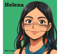 Helena: The Sentinel of the Amazon