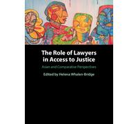 Helena Whalen-Bridge The Role of Lawyers in Access to Justice (Copertina rigida)