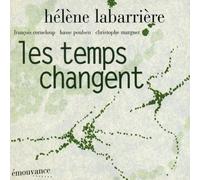 Helene Barriere (Contrebasse), Francois Corneloup - Les Temps Changent [Import]