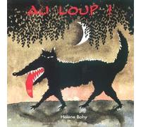 Hélène Bohy - Au Loup !