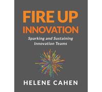 Helene Cahen Fire Up Innovation (Tascabile)