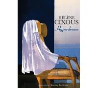 Hélène Cixous Hyperdream (Tascabile)