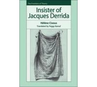 Hélène Cixous Insister of Jacques Derrida (Copertina rigida) Frontiers of Theory