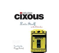 Hélène Cixous Love Itself (Copertina rigida)