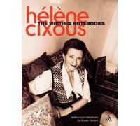 Helene Cixous Susan Sellers The Writing Notebooks (Tascabile)
