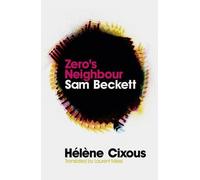 Hélène Cixous Zero's Neighbour (Tascabile)