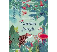 Hélène Druvert Garden Jungle (Copertina rigida)