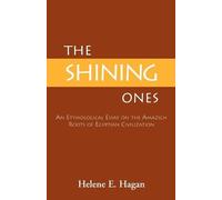 Helene E Hagan The Shining Ones (Tascabile)