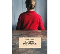 Hélène Gestern El Olor del Bosque (Tascabile)
