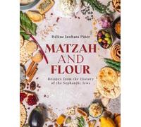 Helene Jawhara Pier Matzah and Flour (Copertina rigida)