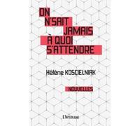 Hélène Koscielniak On n'sait jamais à quoi s'attendre (Tascabile) Vertiges