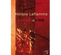 Hélène Laflamme, le rouge et le noir