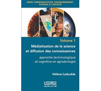 Hélène Ledouble Médiatisation de la science et diffusion des connais (Tascabile)