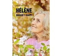 Hélène, passió i mort