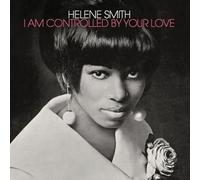 Helene Smith - I Am Controlled By Your Love