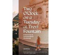 Helene Sula Two O'Clock on a Tuesday at Trevi Fountain (Copertina rigida)