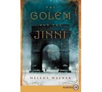 Helene Wecker The Golem and the Jinni (Large Print) (Tascabile)