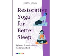 Helenna Lemann Restorative Yoga for Better Sleep (Tascabile)
