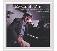 I'm Not Hungry But I Like - Erwin Helfer (Audio Cd)