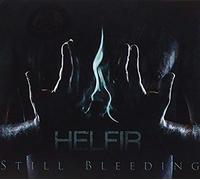 Helfir - Still Bleeding
