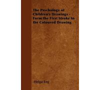 Helga Eng The Psychology of Children's Drawings - Form the First Str (Tascabile)