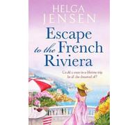 Helga Jensen Escape to the French Riviera (Tascabile)