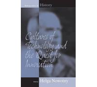 Helga Nowotny Cultures of Technology and the Quest for Innova (Copertina rigida)