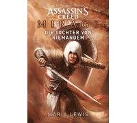 Helga Parmiter Maria Assassin’s Creed: Mirage - Die Tochter von nie (Tascabile)
