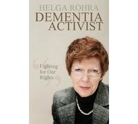 Helga Rohra Dementia Activist (Tascabile)