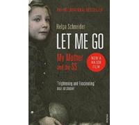 Helga Schneider Let Me Go (Tascabile)