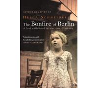 Helga Schneider The Bonfire Of Berlin (Tascabile)