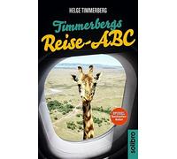 Helge Timmerberg Peter Puck Timmerbergs Reise-ABC (Timmerbergs ABC) (Tascabile)