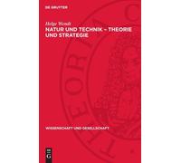 Helge Wendt Natur Und Technik - Theorie Und Strategie (Copertina rigida)