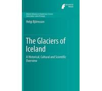 Helgi Björnsson The Glaciers of Iceland (Copertina rigida)