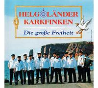 Helgoländer Karkfinken - Die große Freiheit (1992)