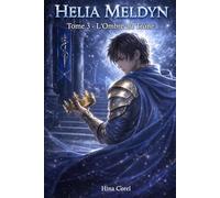 Helia Meldyn: L'ombre du trône