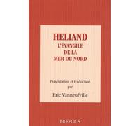 Heliand. L'évangile de la Mer du Nord